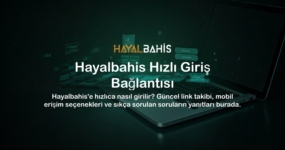 Hayalbahis Hızlı Giriş Bağlantısı